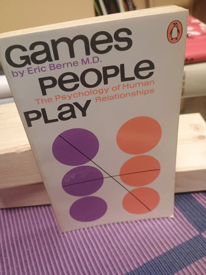 Games people play, Eric Berne M.D.