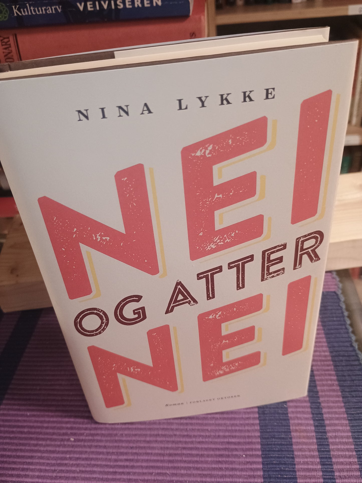 Nei og atter nei, Nina Lykke