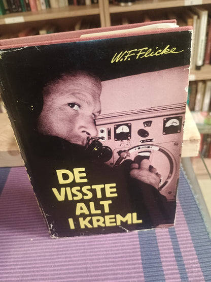De visste alt i Kreml, W. F. Flicke