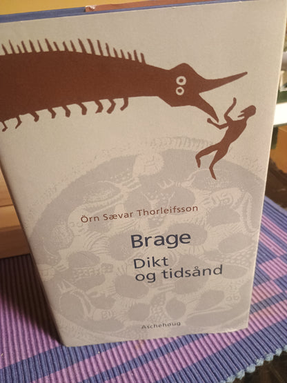 Brage: Dikt og tidsånd, Örn Sævar Thorleifsson