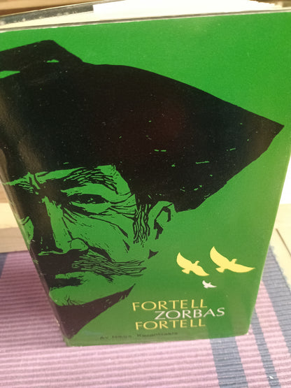 Fortell Zorbas, fortell, Nikos Kazantzakis