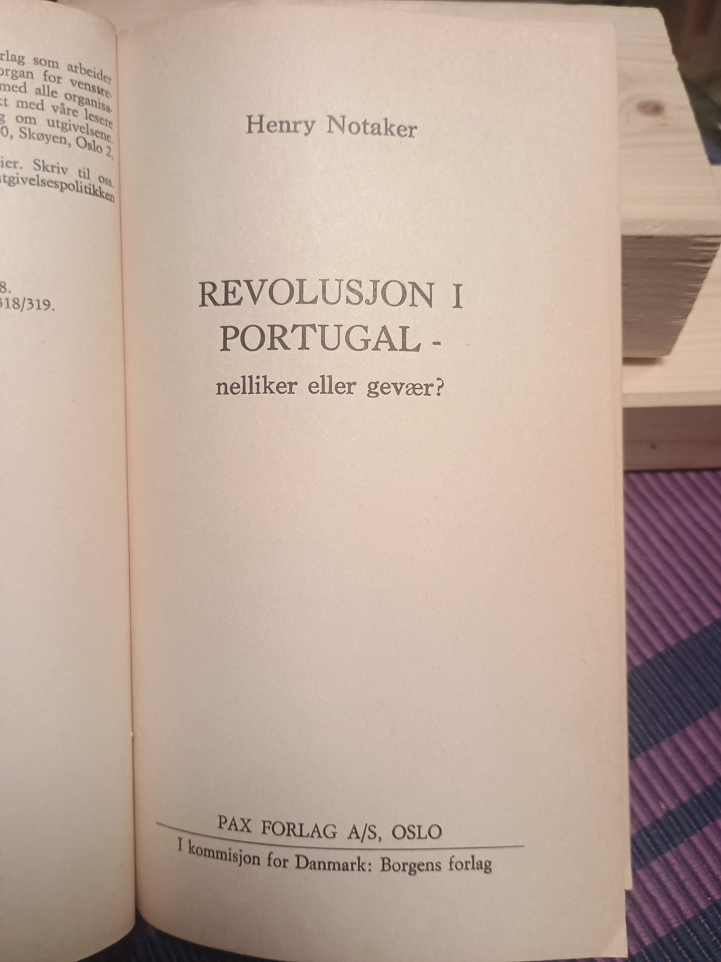 Revolusjon i Portugal - nelliker eller gevær?, Henry Notaker