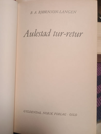 Aulestad tur-retur, B. A. Bjørnson-Langen