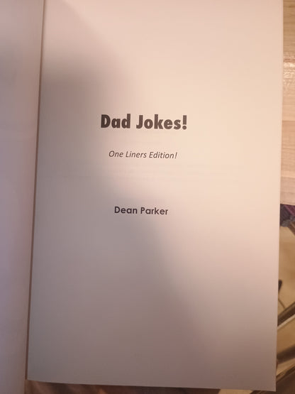 Dad jokes! One liners edition!, Dean Parker