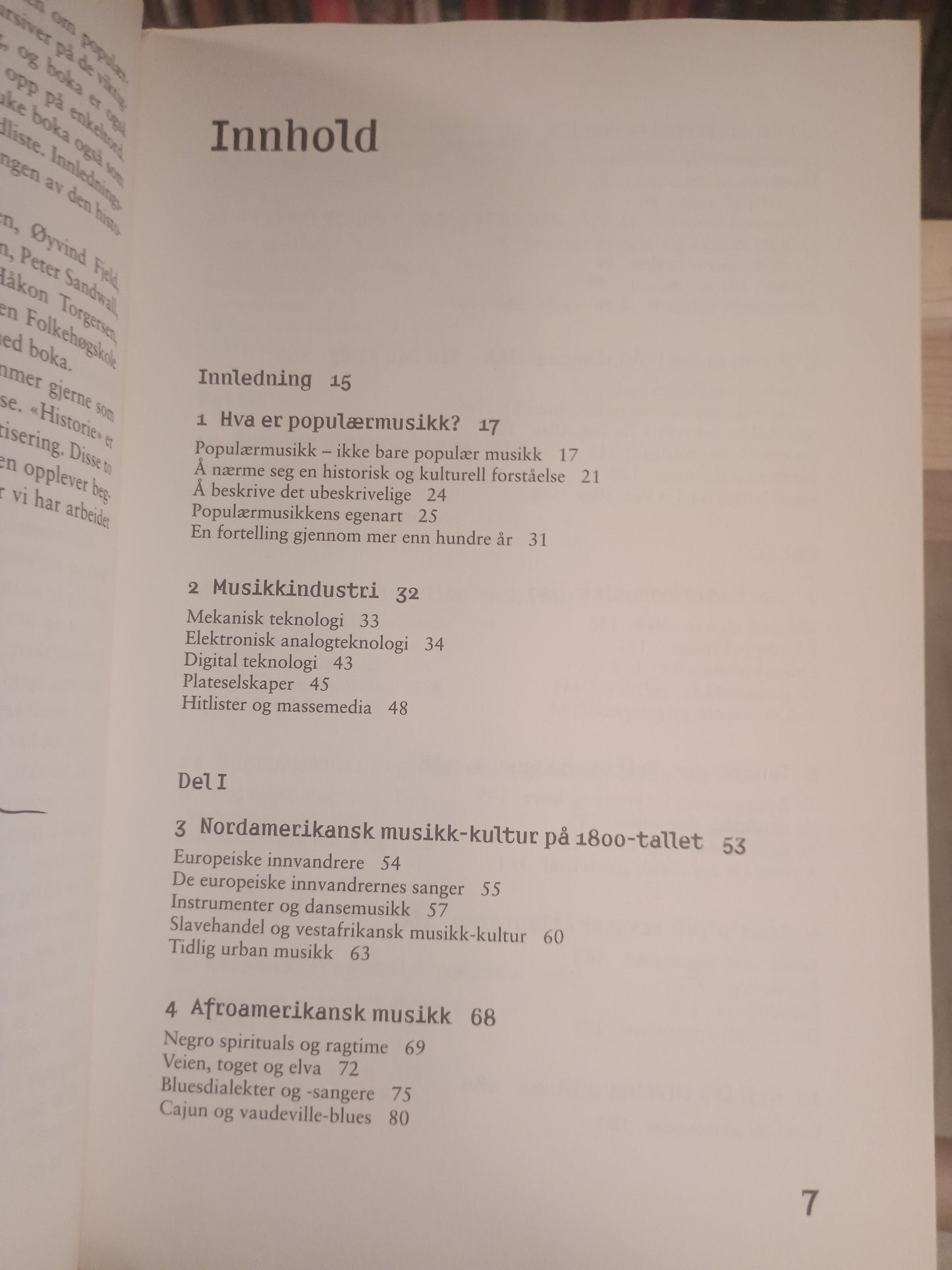 WOW! Populærmusikkens historie, Yngve Blokhus og Audun Molde
