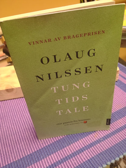 Tung tids tale, Olaug Nilssen