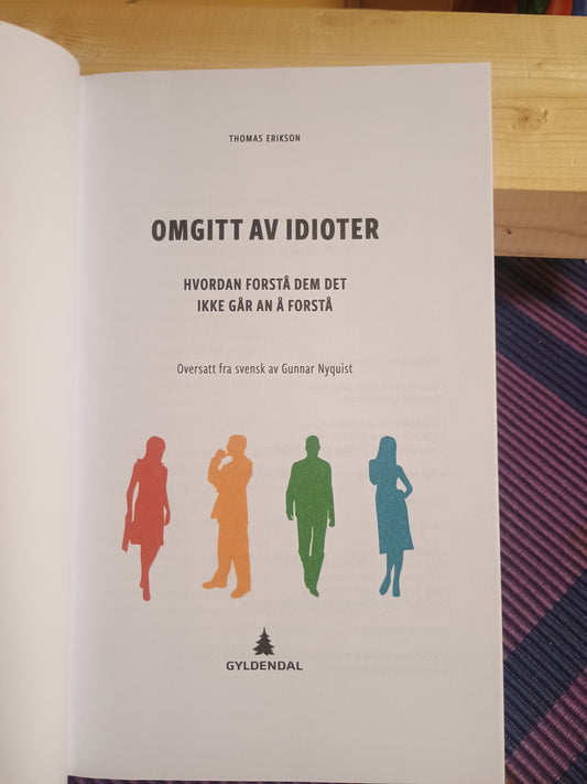 Omgitt av idioter, Thomas Erikson