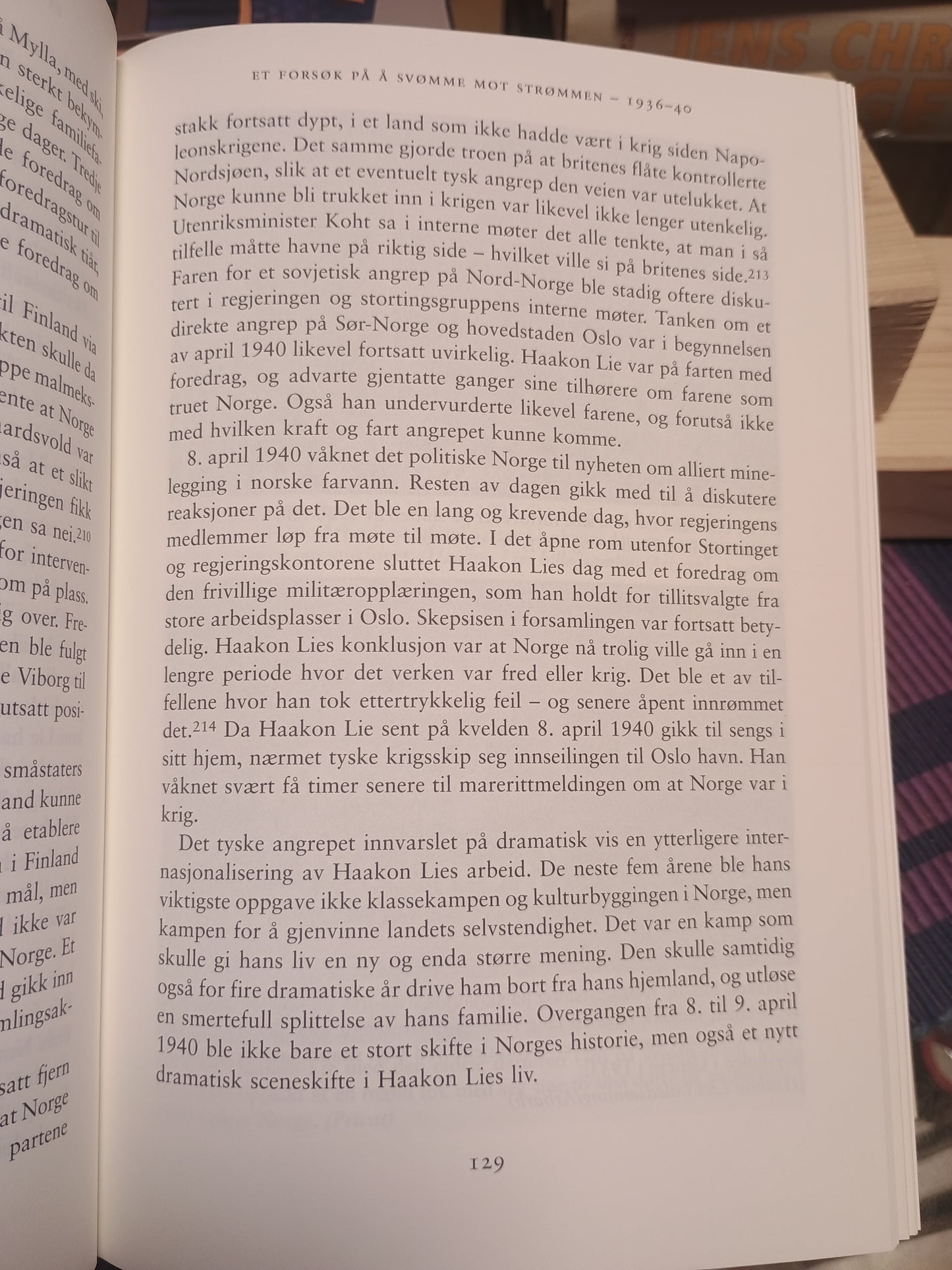 Haakon Lie: Historien, Mytene og Mennesket, Hans Olav Lahlum