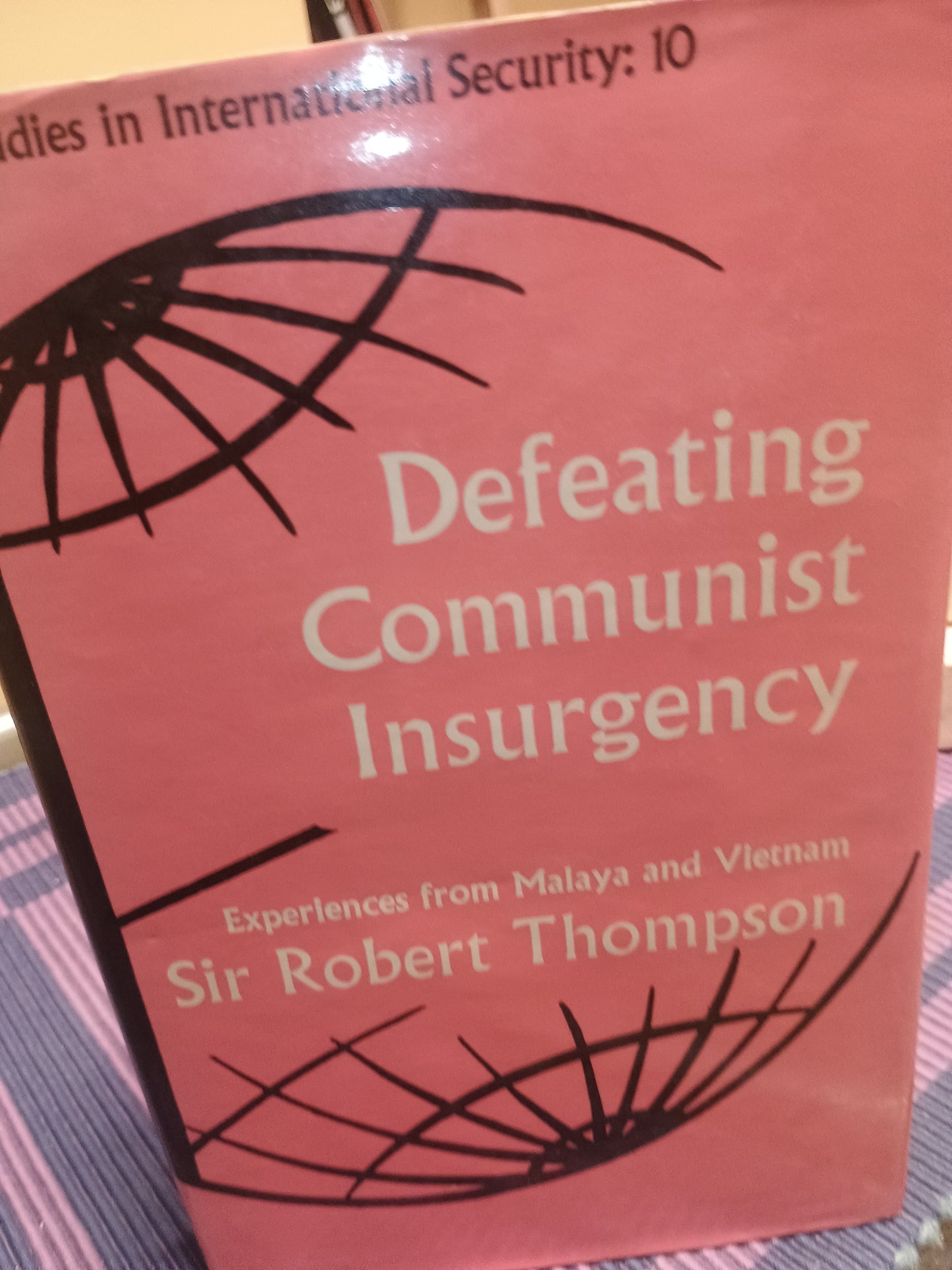Defeating Communist Insurgency, Sir Robert Thompson