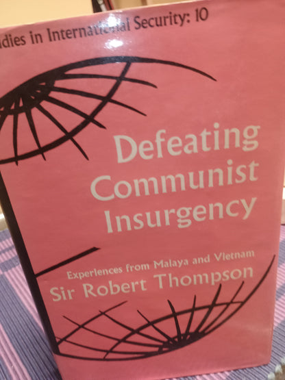 Defeating Communist Insurgency, Sir Robert Thompson
