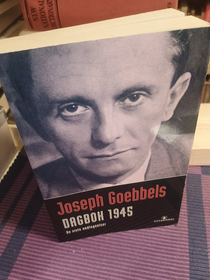 Joseph Goebbels: Dagbok 1945,
