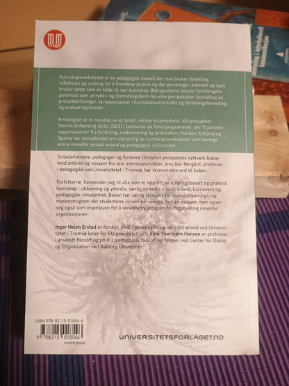 Kunnskapsverkstedet, Inger H. Erstad og Finn T. Hansen