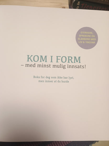 Kom i form - med minst mulig innsats, Yngvar Andersen
