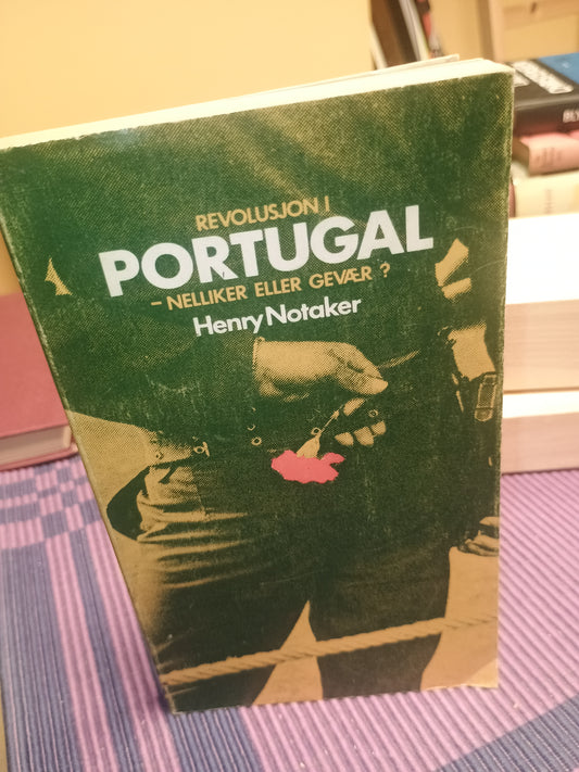Revolusjon i Portugal - nelliker eller gevær?, Henry Notaker