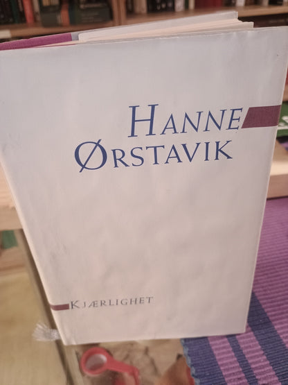 Kjærlighet, Hanne Ørstavik