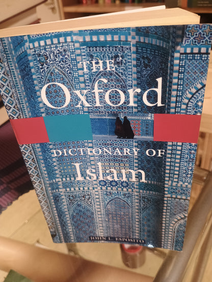 The Oxford Dictionary of Islam, John L. Esposito