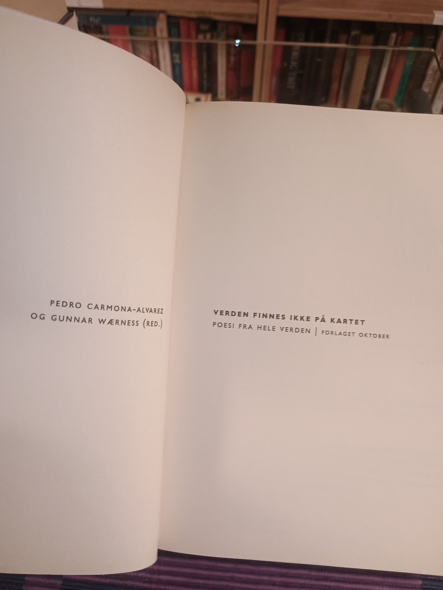 Verden finnes ikke på kartet: Poesi fra hele verden, Pedro Carmona-Alvarez og Gunnar Wærness
