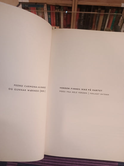 Verden finnes ikke på kartet: Poesi fra hele verden, Pedro Carmona-Alvarez og Gunnar Wærness