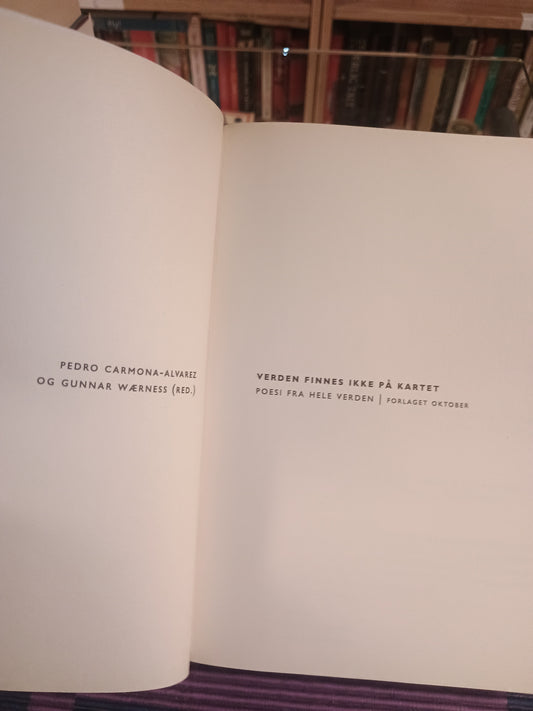 Verden finnes ikke på kartet: Poesi fra hele verden, Pedro Carmona-Alvarez og Gunnar Wærness