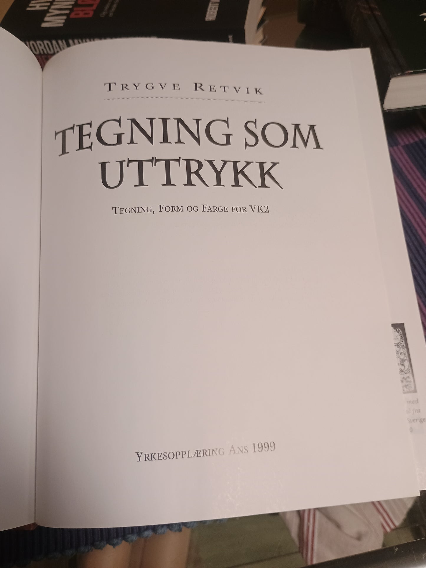 Tegning som uttrykk: Tegning - Form og Farge VK II, Trygve Retvik