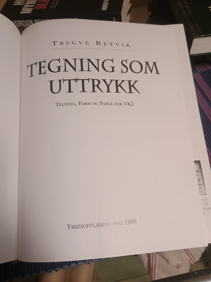 Tegning som uttrykk: Tegning - Form og Farge VK II, Trygve Retvik