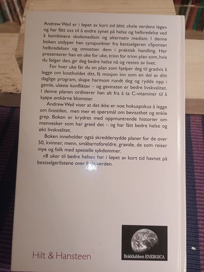 8 uker til bedre helse, Andrew Weil