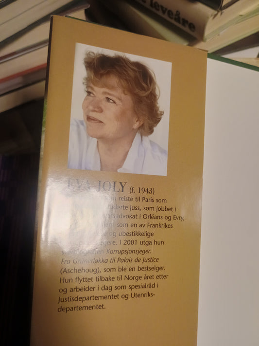 Er det en slik verden vi vil ha?, Eva Joly