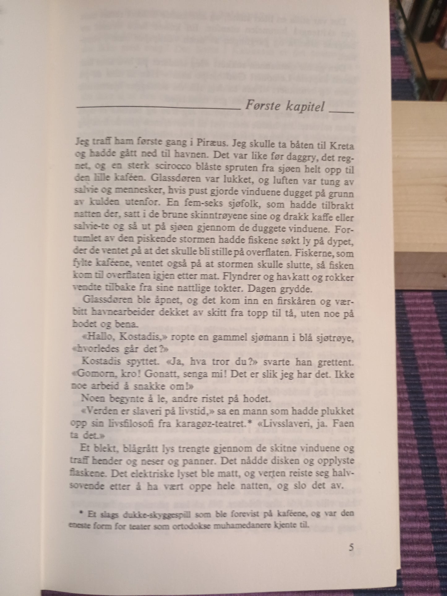 Fortell Zorbas, fortell, Nikos Kazantzakis