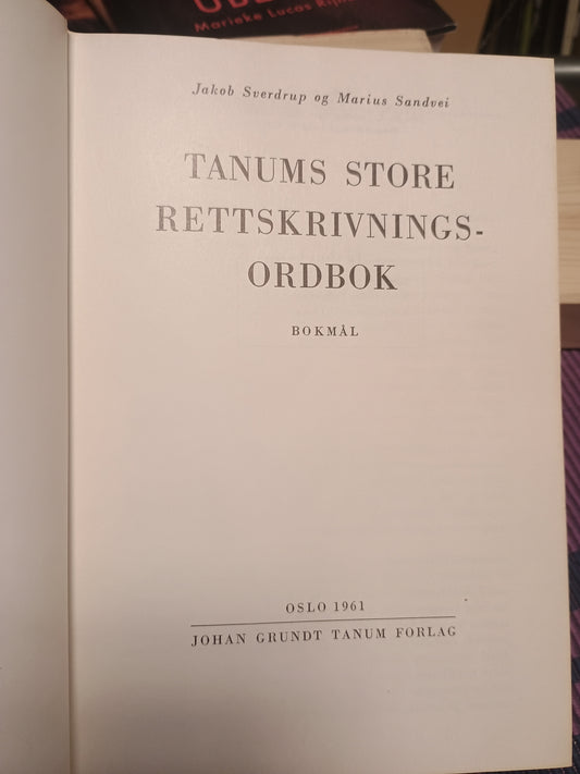 Norsk rettskrivningsordbok, Jacob Sverdrup og Marius Sandvei