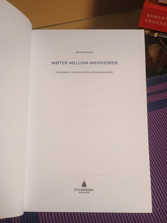 Møter mellom mennesker: Innføring i interkulturell kommunikasjon, Øyvind Dahl