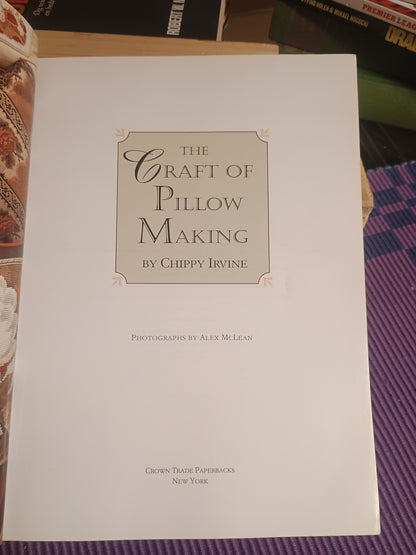 The craft of pillow making, Chippy Irvine