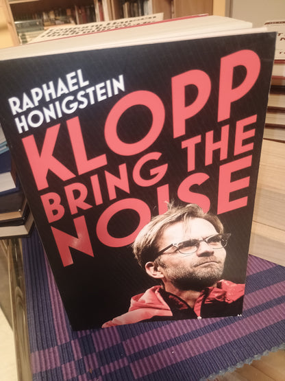 Klopp: Bring the noise, Raphael Honigstein