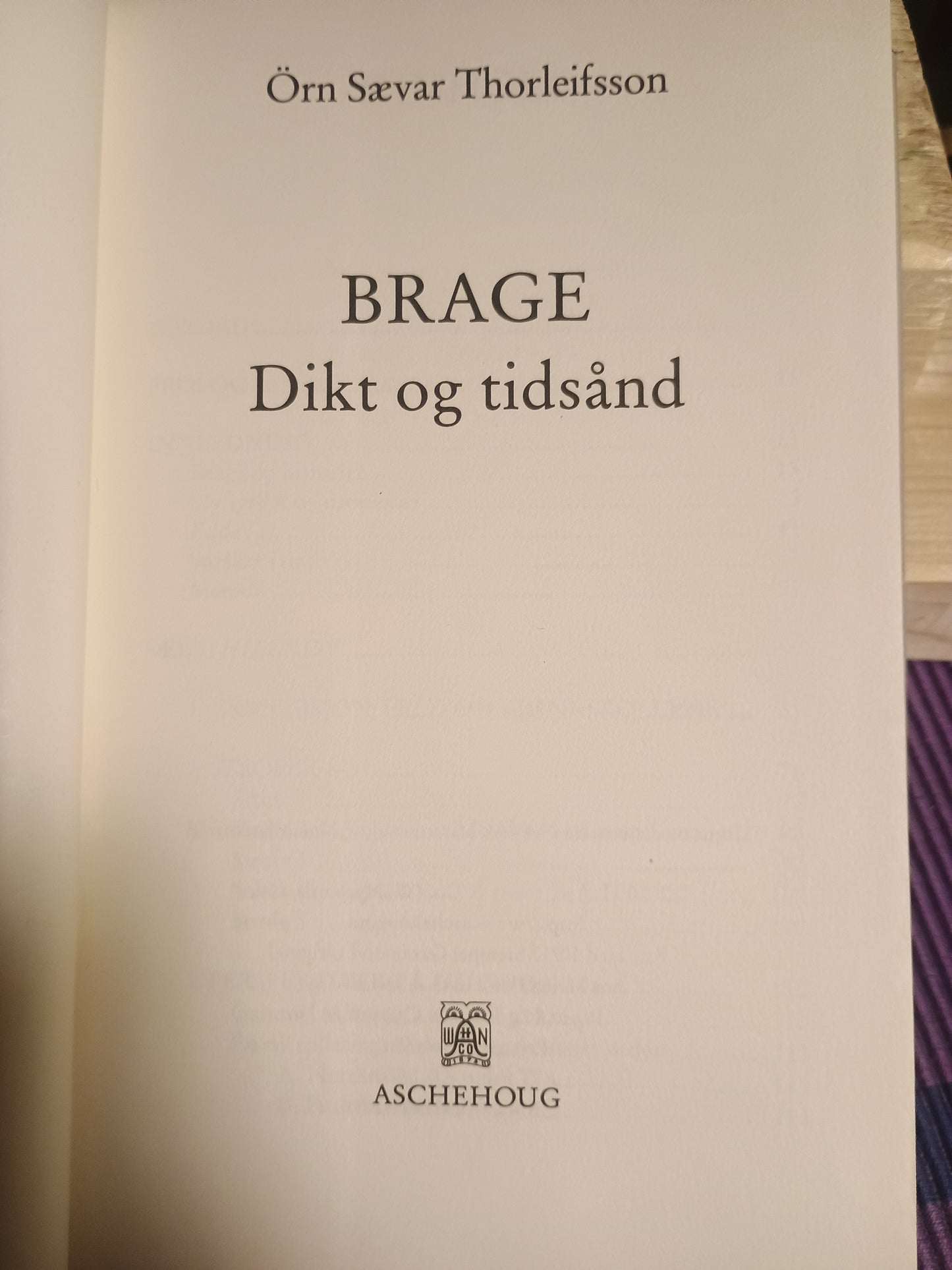 Brage: Dikt og tidsånd, Örn Sævar Thorleifsson