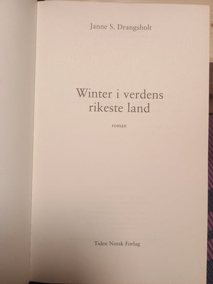 Winter i verdens rikeste land, Janne S. Drangsholt