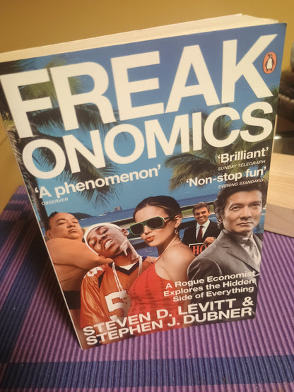 Freakonomics, Steven D. Levitt & Stephen J. Dubner
