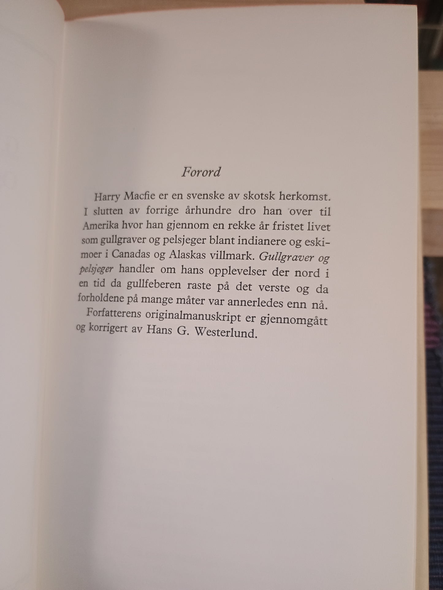 Gullgraver og pelsjeger, Harry Macfie