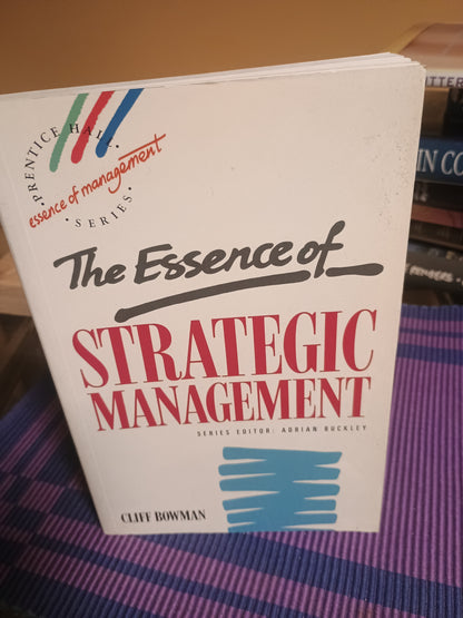 The Essence of Strategic Management, Cliff Bowman