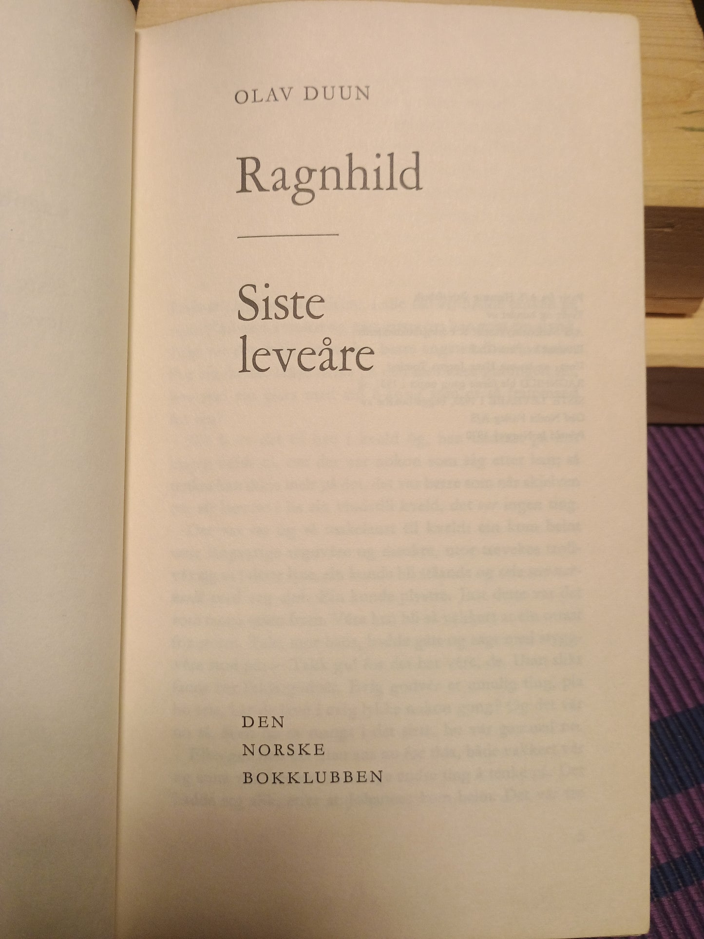 Ragnhild: Siste leveåre, 2 & 3, Olav Duun