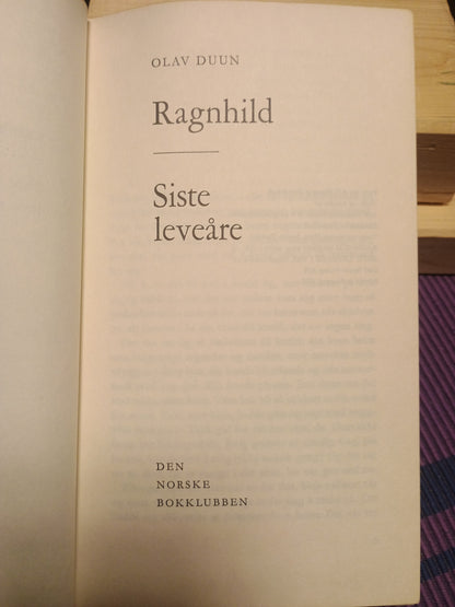 Ragnhild: Siste leveåre, 2 & 3, Olav Duun