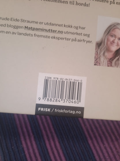 Den store Airfryerkokeboka, Trude Eide Straume