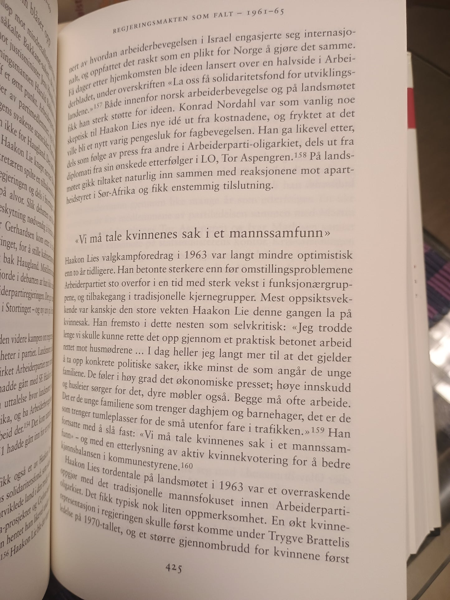 Haakon Lie: Historien, Mytene og Mennesket, Hans Olav Lahlum