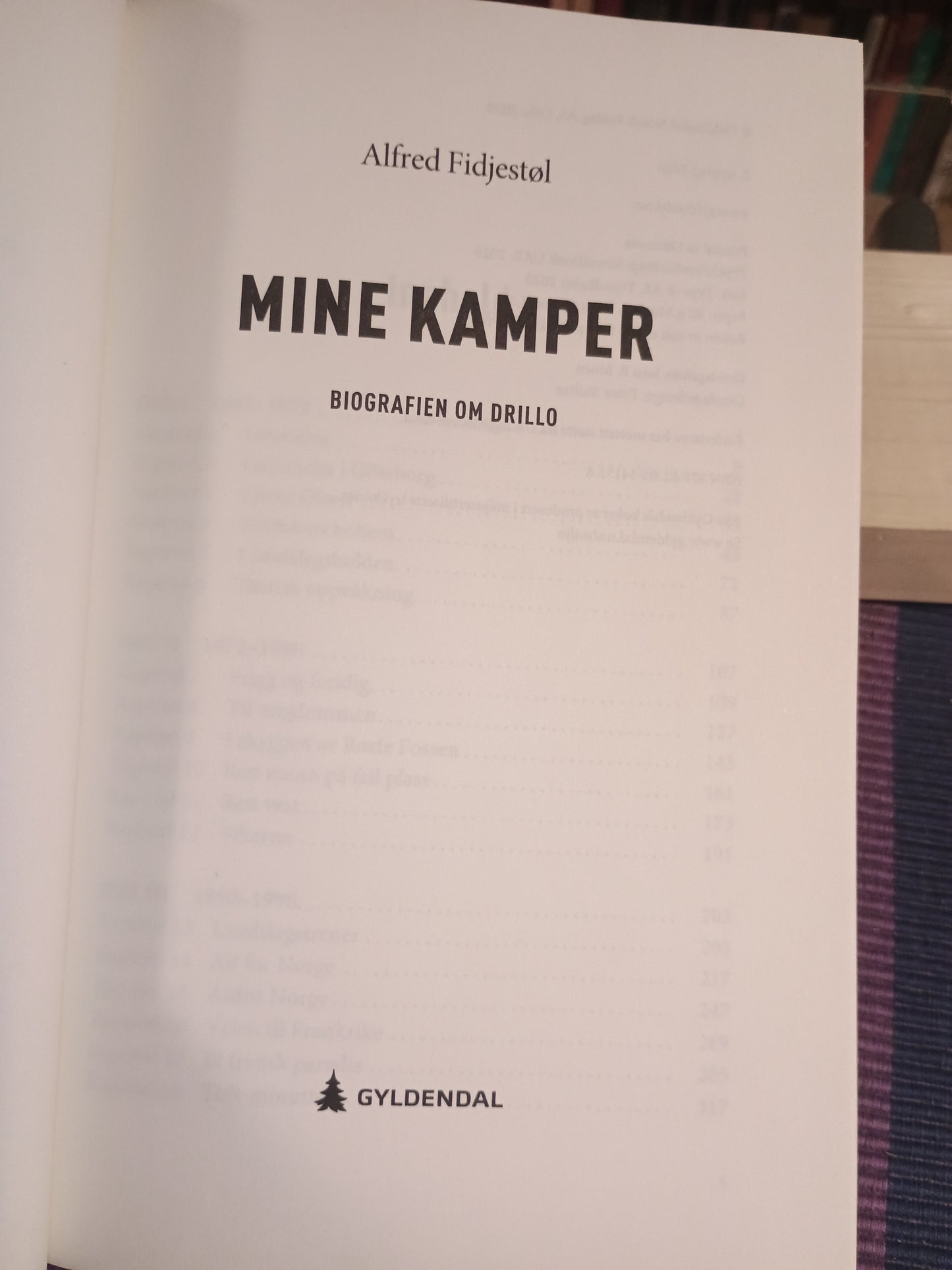 Mine kamper: Biografien om Drillo, Alfred Fidjestøl