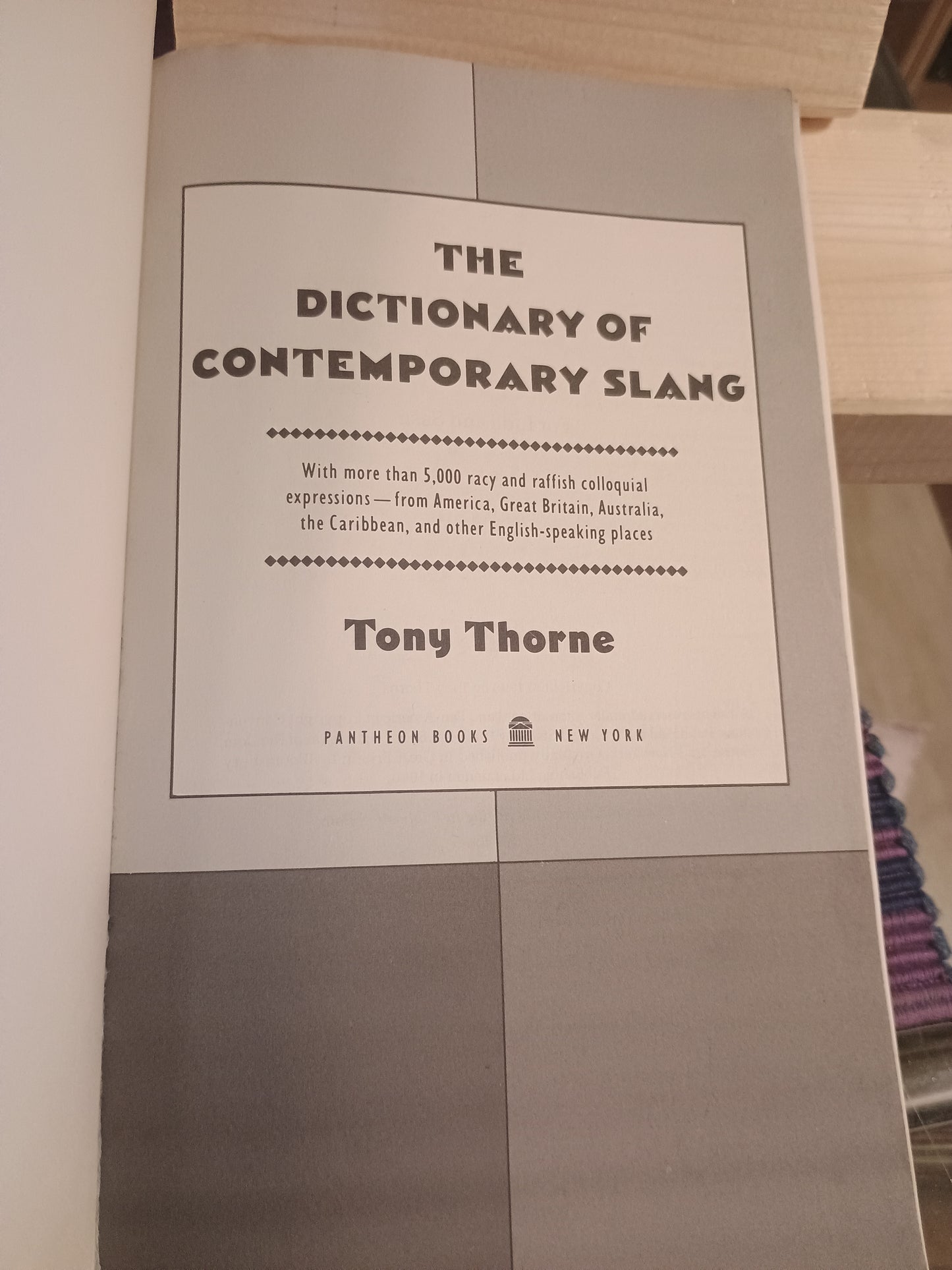 The dictionary of contemporary slang, Tony Thorne