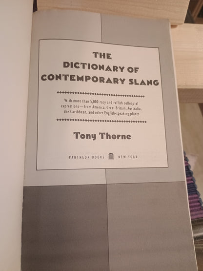 The dictionary of contemporary slang, Tony Thorne