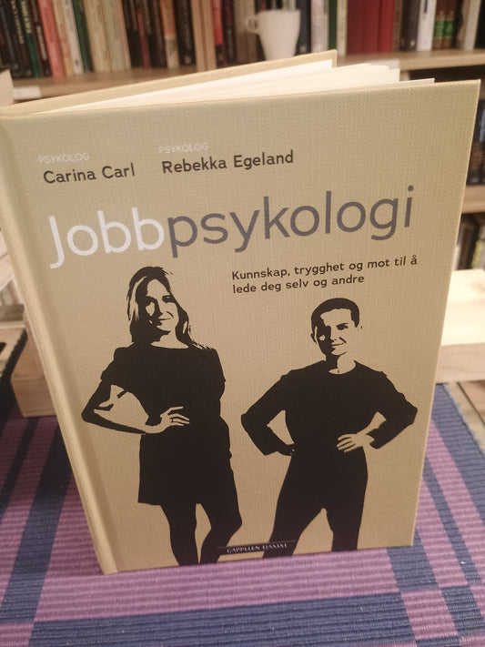 Jobbpsykologi, Carina Carl og Rebekka Egeland