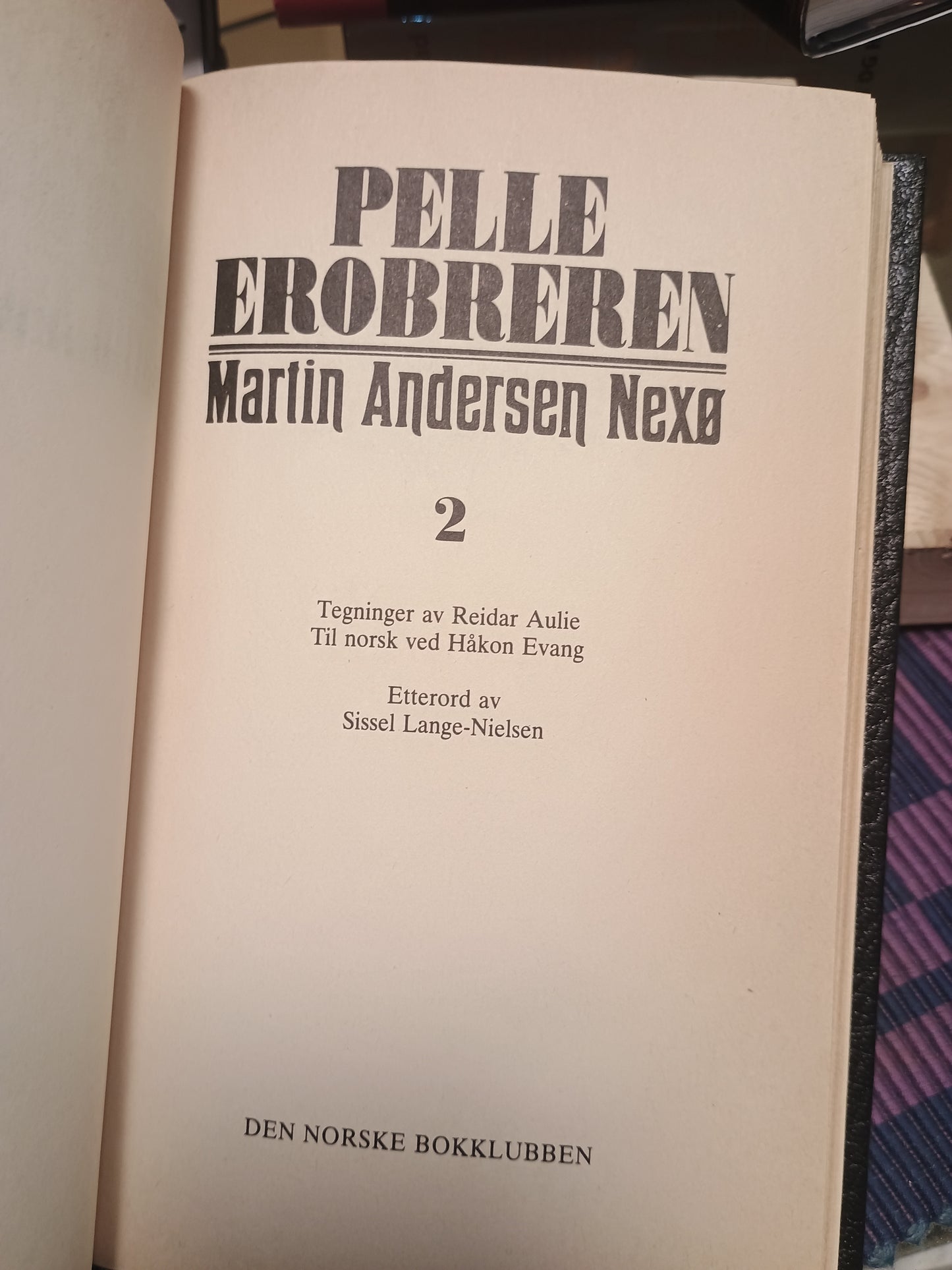 Pelle Erobreren 1 og 2, Martin Andersen Nexø