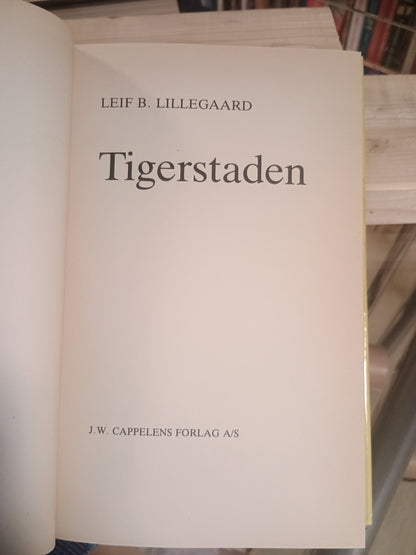 Tigerstaden, Leif B. Lillegaard