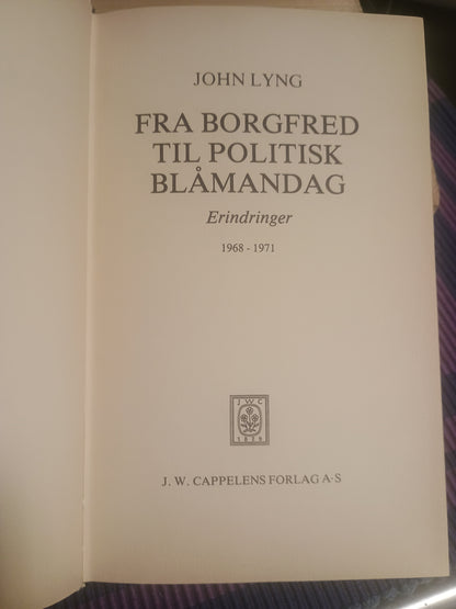 Fra borgerfred til politisk blåmandag, John Lyng
