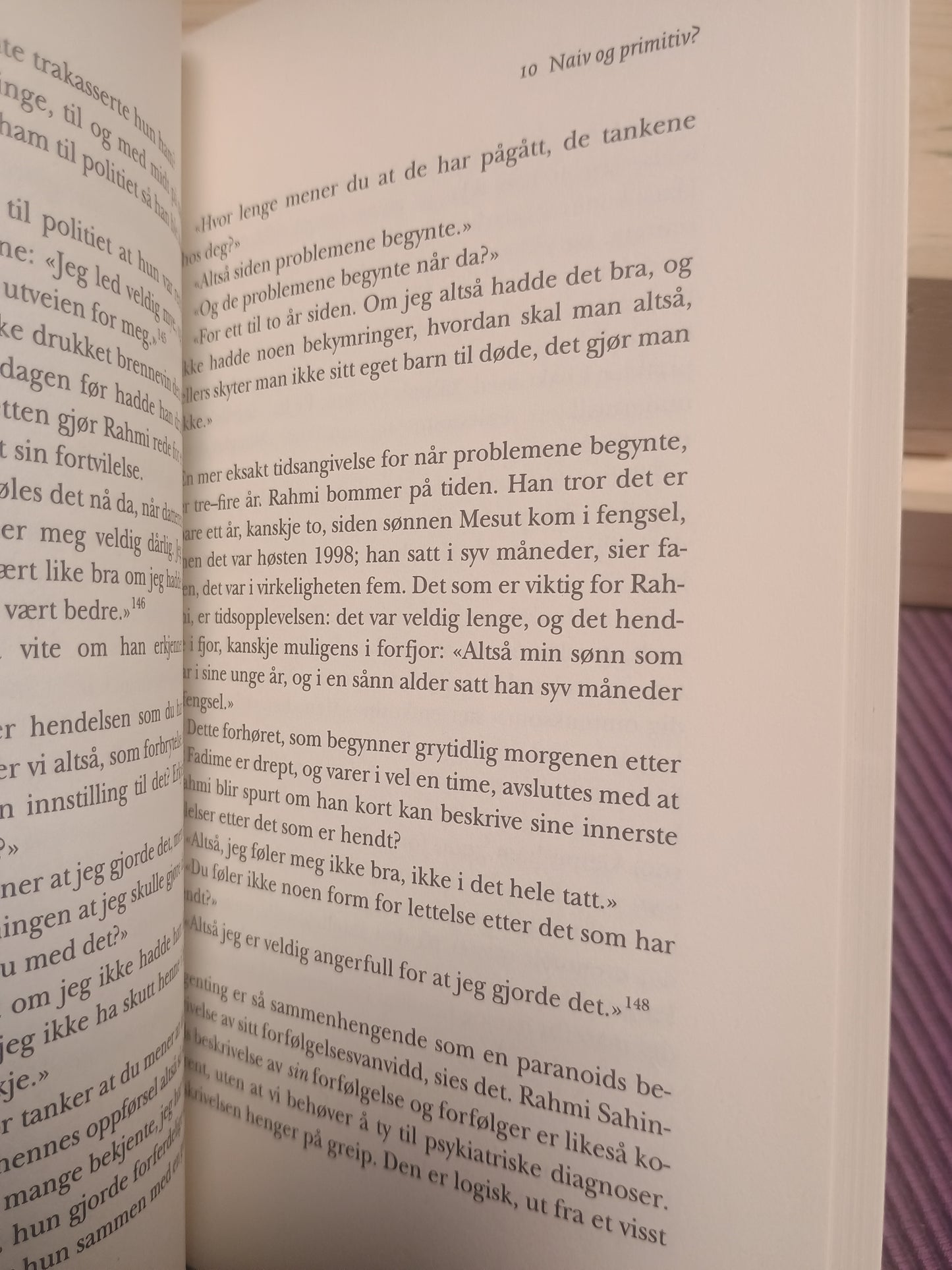 For ærens skyld, Unni Wikan