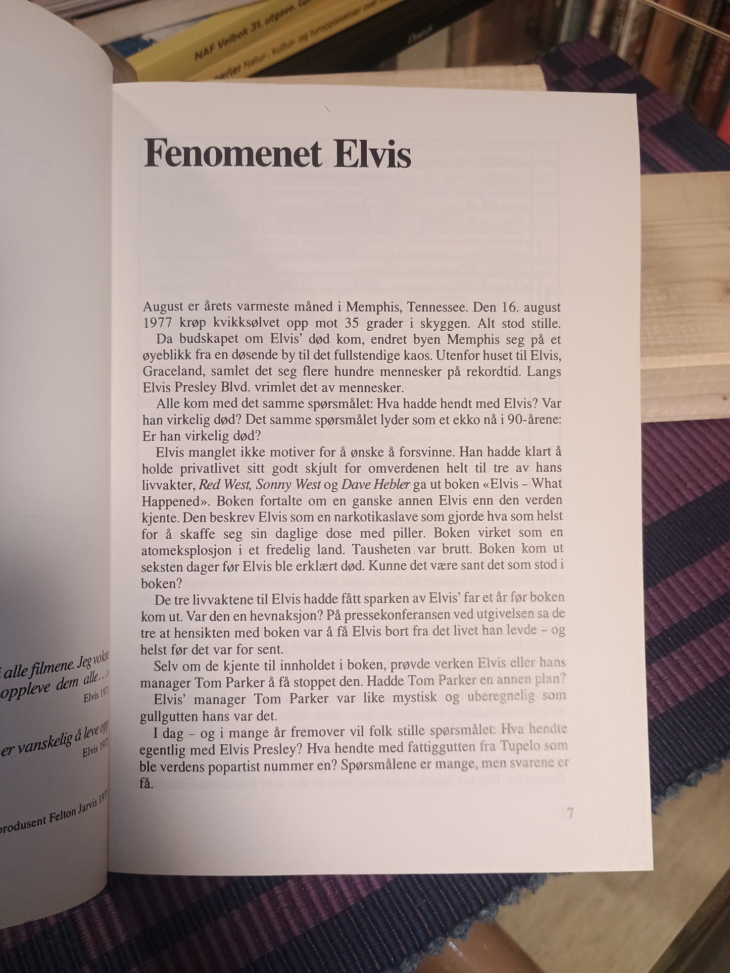 Elvis - død eller levende?, Jan Søreide